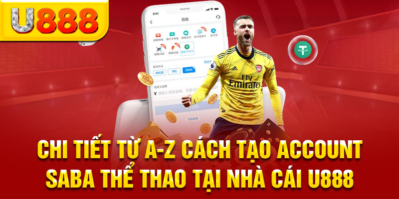 Chi tiết từ A-Z cách chơi SABA Thể thao tại nhà cái U888