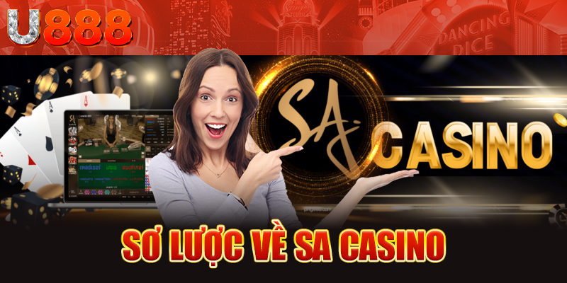 Sơ lược về SA Casino